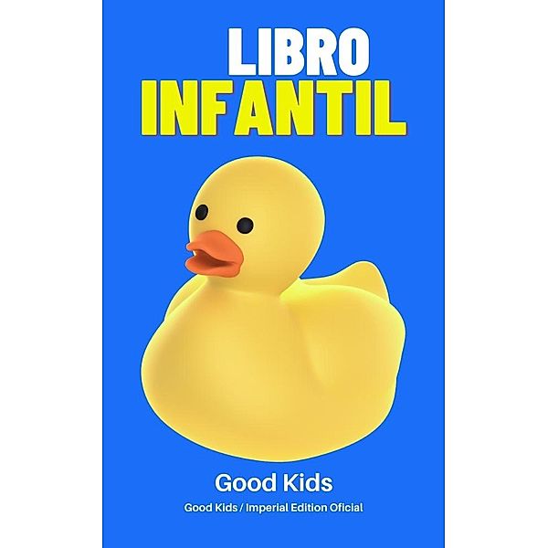 Libro Infantil (Good Kids, #1) / Good Kids, Good Kids