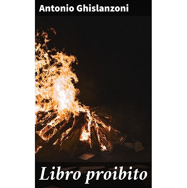 Libro proibito, Antonio Ghislanzoni