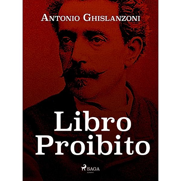 Libro proibito, Antonio Ghislanzoni