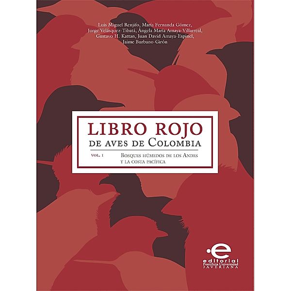 Libro rojo de aves de Colombia, Varios Autores