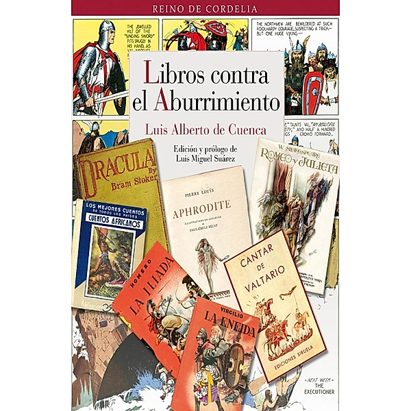 Libros contra el aburrimiento / Reino de Cordelia Bd.10, Luis Alberto de Cuenca
