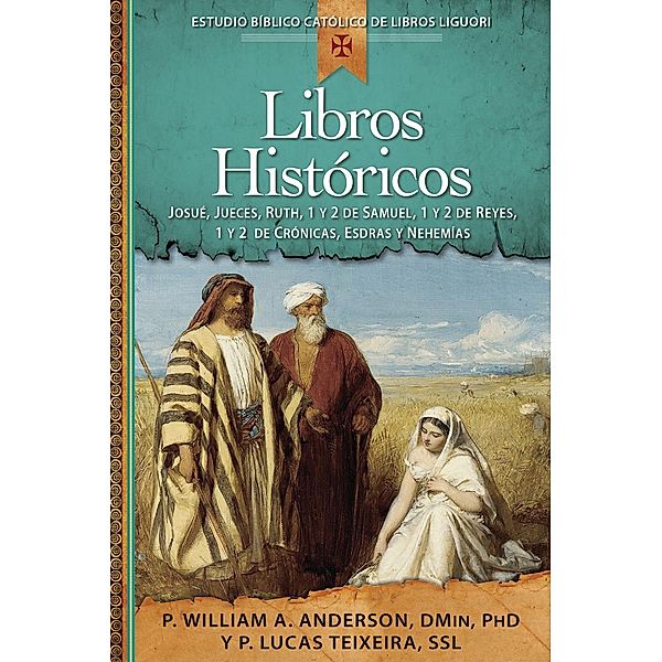 Libros históricos / Liguori Catholic Bible Study, Anderson William A