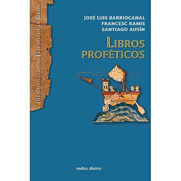 Libros proféticos / Introducción al estudio de la Biblia, Francesc Ramis, José Luis Barriocanal, Santiago Ausín