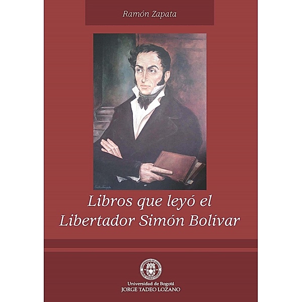 Libros que leyó el Libertador Simón Bolívar, Ramón Zapata