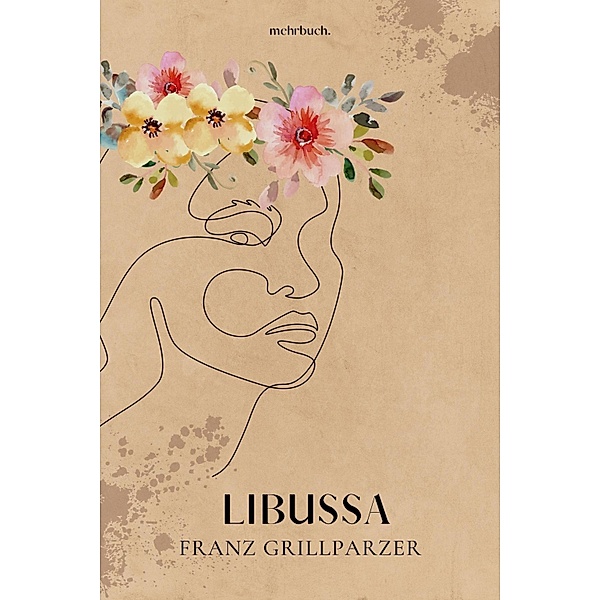 Libussa, Franz Grillparzer