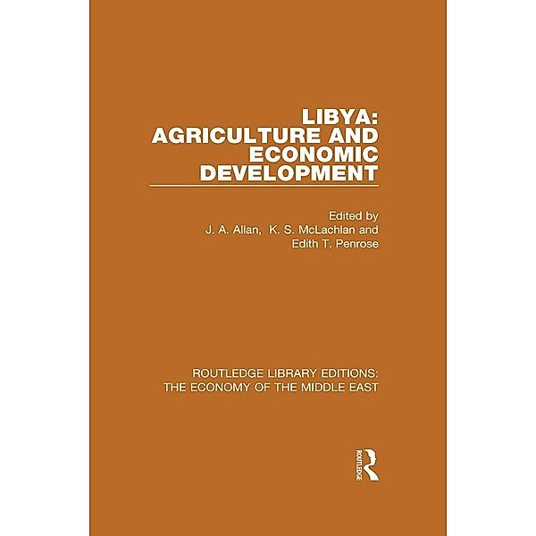 Libya: Agriculture and Economic Development (RLE Economy of Middle East)