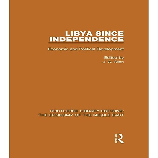 Libya Since Independence (RLE Economy of Middle East)