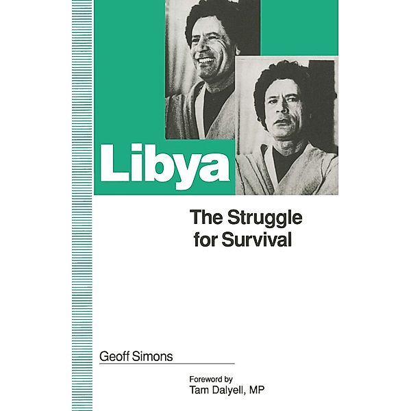 Libya: The Struggle for Survival, G L Simons, Kenneth A. Loparo