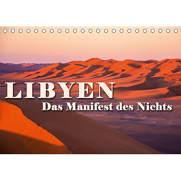LIBYEN - Das Manifest des Nichts (Tischkalender 2019 DIN A5 quer), Günter Zöhrer