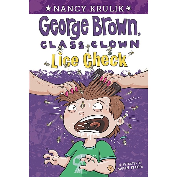 Lice Check #12 / George Brown, Class Clown Bd.12, Nancy Krulik