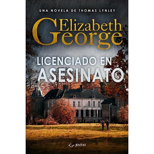 Licenciado en asesinato / Thomas Lynley Bd.3, Elizabeth George