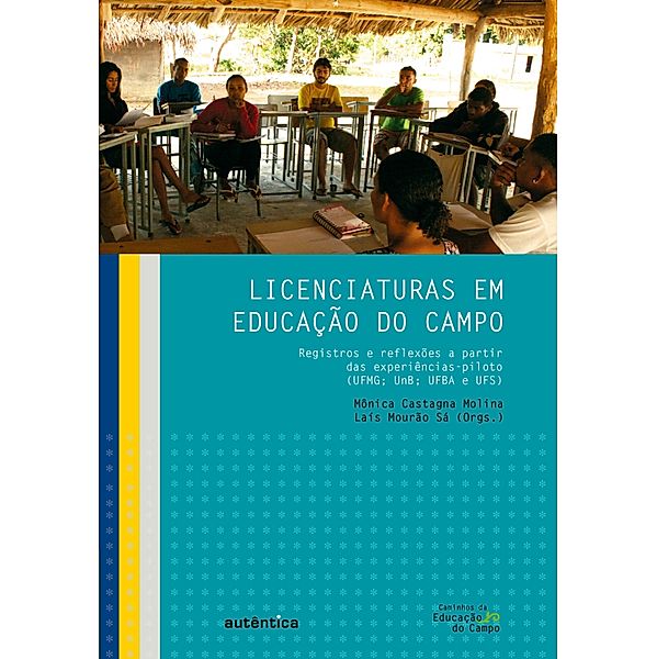 Licenciaturas em Educação do Campo, Laís Mourão Sá, Mônica Castagna Molina