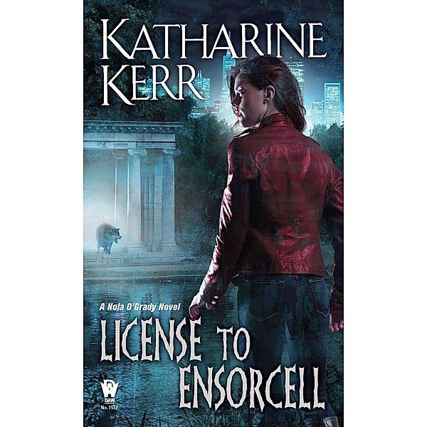 License to Ensorcell / Nola O'Grady Series, Katharine Kerr