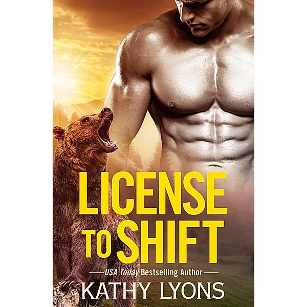 License to Shift / Grizzlies Gone Wild Bd.2, Kathy Lyons