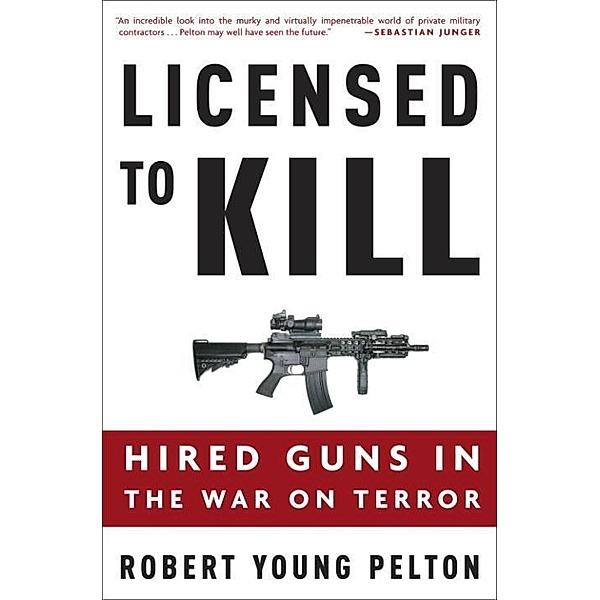 Licensed to Kill, Robert Young Pelton