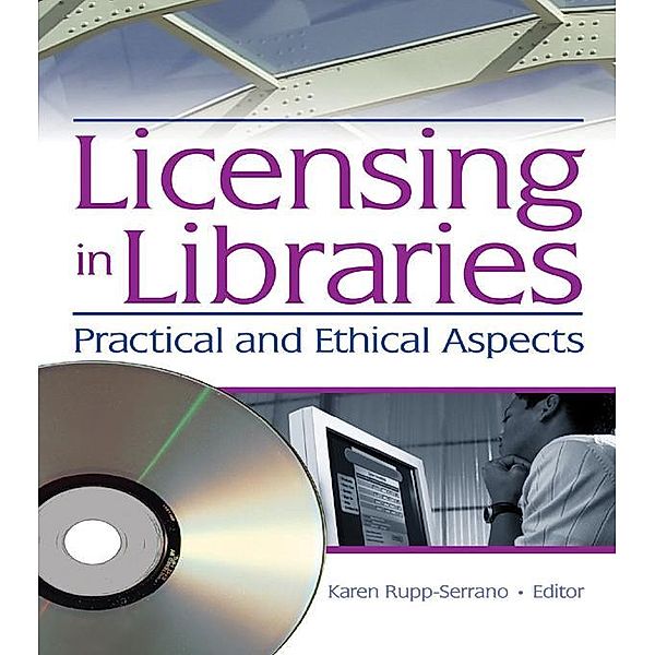 Licensing in Libraries, Karen Rupp-Serrano