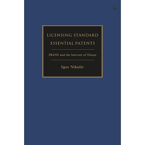 Licensing Standard Essential Patents, Igor Nikolic