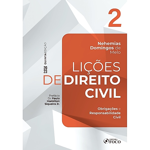 Lições de Direito Civil - Vol. 2 - Obrigações e Responsabilidade Civil / Lições de Direito Civil Bd.2, Nehemias Domingos de Melo