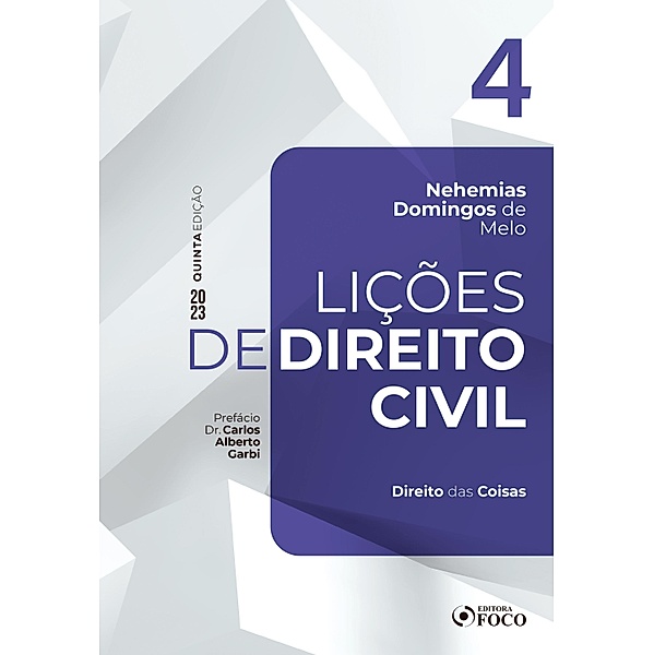 Lições de Direito Civil - Vol. 4 - Direito das Coisas / Lições de Direito Civil Bd.4, Nehemias Domingos de Melo