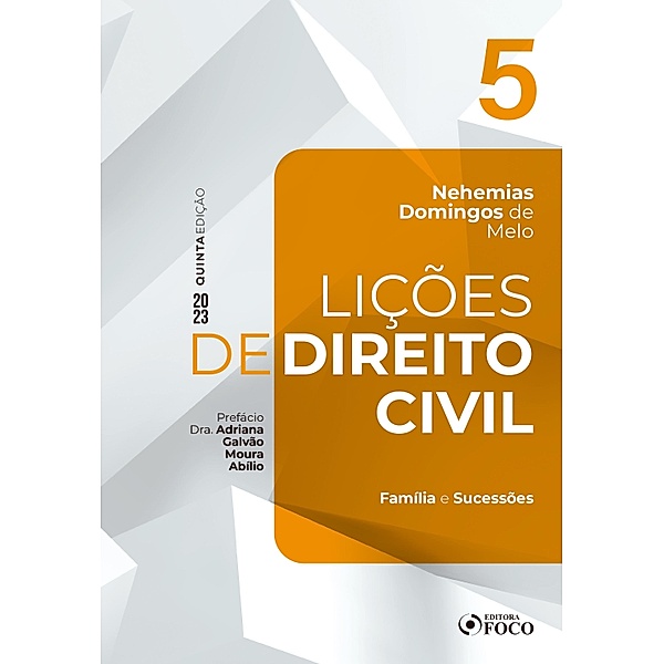 Lições de Direito Civil - Vol. 5 - Família e Sucessões / Lições de Direito Civil Bd.5, Nehemias Domingos de Melo