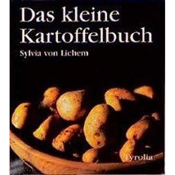 Lichem, S: kleine Kartoffelbuch, Sylvia Lichem