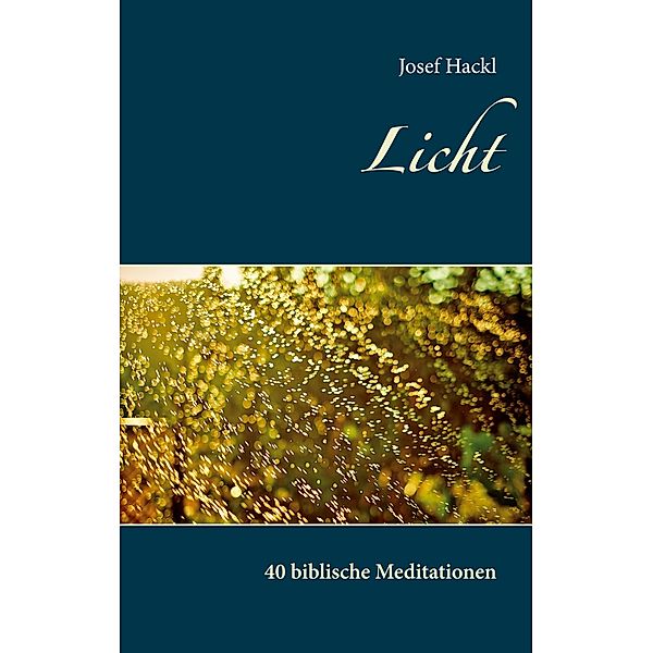 Licht, Josef Hackl