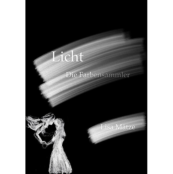 Licht, Lisa Mätze