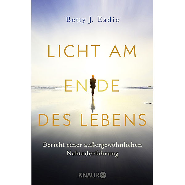 Licht am Ende des Lebens, Betty J. Eadie