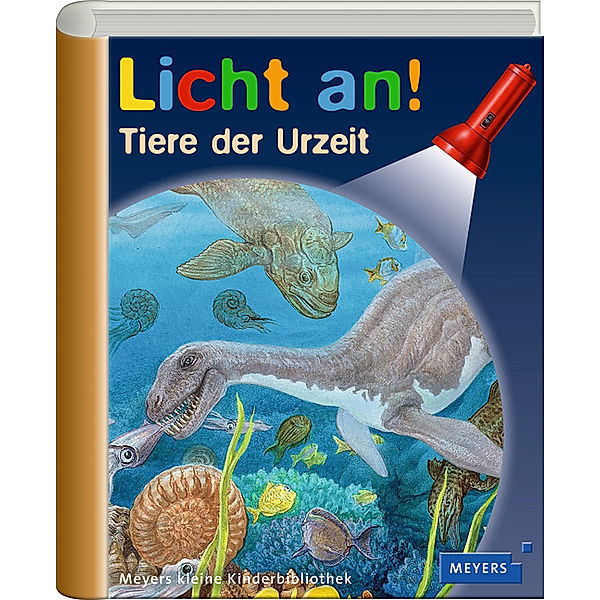 Licht an!: Bd.26 Tiere der Urzeit