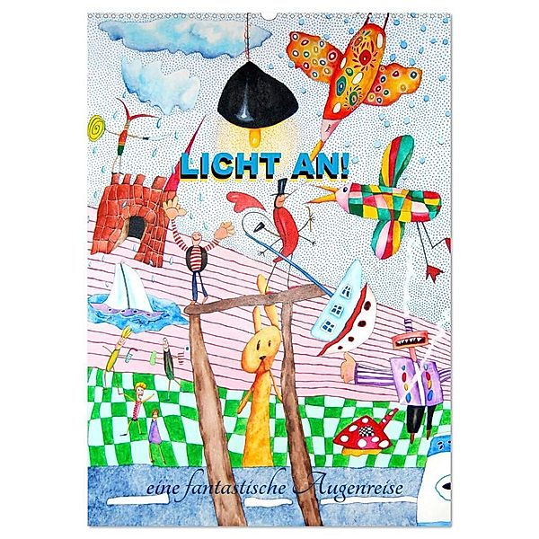 LICHT AN! eine fantastische Augenreise (Wandkalender 2024 DIN A2 hoch), CALVENDO Monatskalender, Kathrin Schwertner