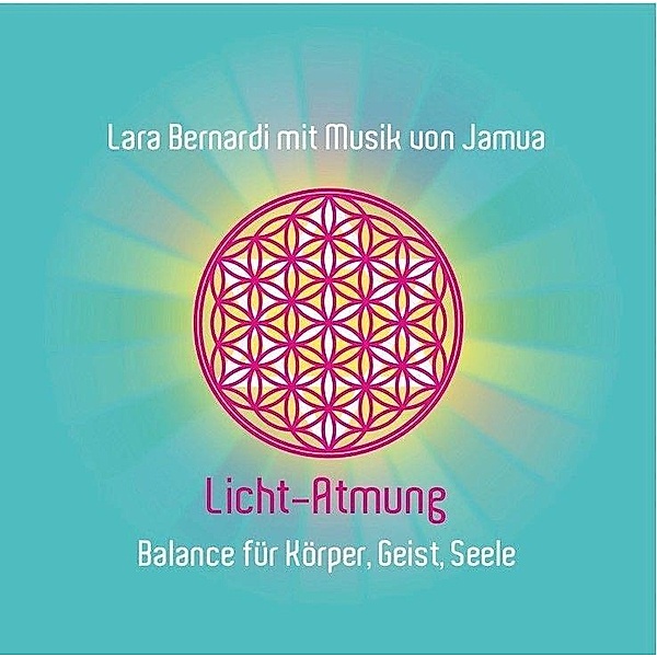 Licht-Atmung, 1 Audio-CD, Lara Bernardi