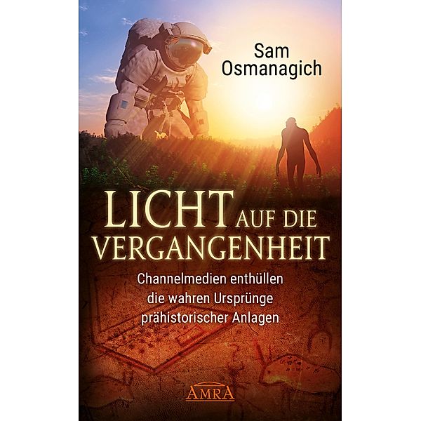 Licht auf die Vergangenheit, Sam Osmanagich