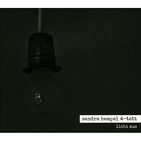 Licht Aus, Sandra-Quartet- Hempel