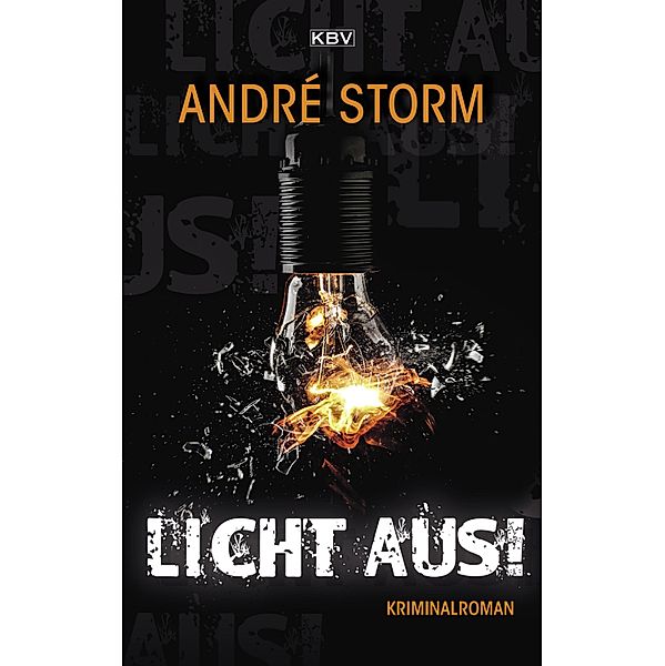 Licht aus! / Ben Pruss Bd.2, André Storm