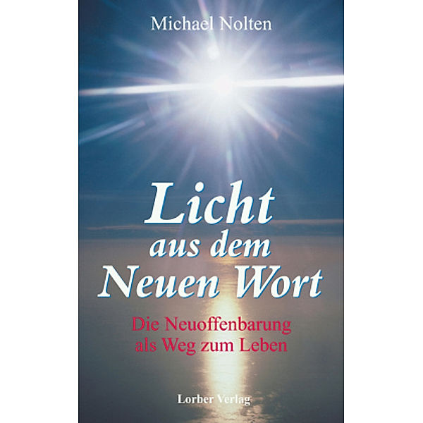 Licht aus dem Neuen Wort, Michael Nolten