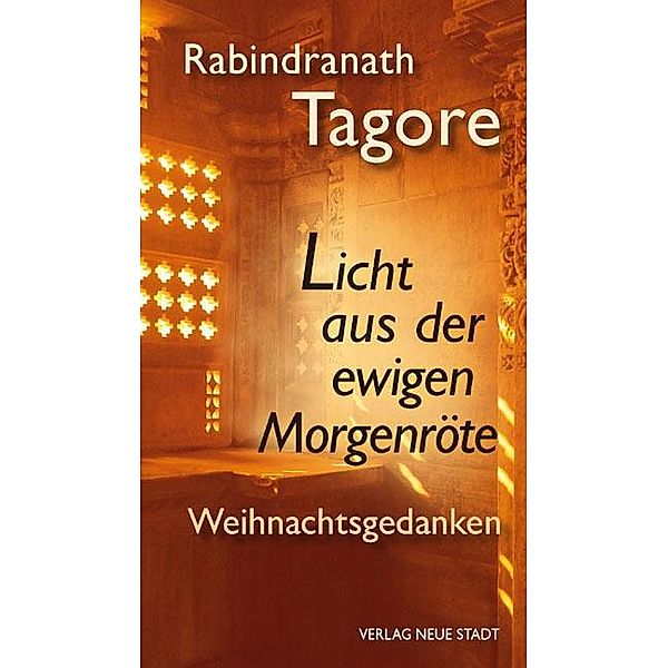 Licht aus der ewigen Morgenröte, Rabindranath Tagore