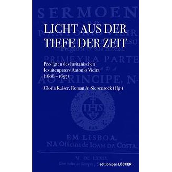 Licht aus der Tiefe der Zeit, Antonio Vieira