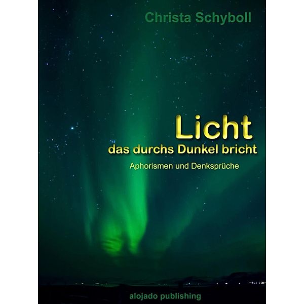 Licht, das durchs Dunkel bricht, Christa Schyboll