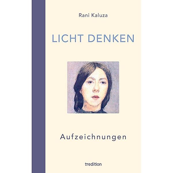 Licht denken, Rani Kaluza