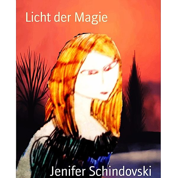 Licht der Magie, Jenifer Schindovski