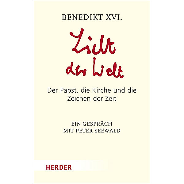 Licht der Welt, Benedikt XVI.