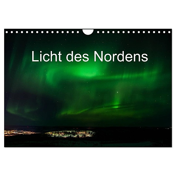 Licht des Nordens (Wandkalender 2024 DIN A4 quer), CALVENDO Monatskalender, Geertje Jacob