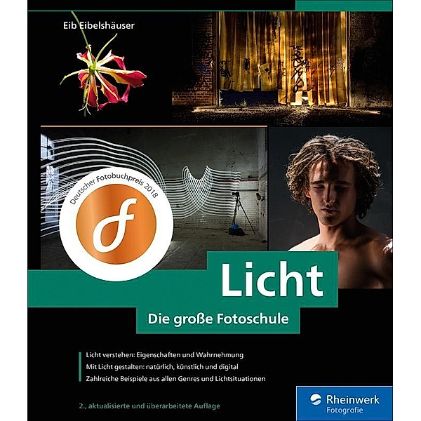 Licht. Die große Fotoschule / Rheinwerk Fotografie, Eib Eibelshäuser