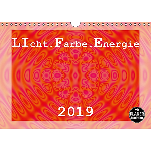 LIcht.Farbe.Energie (Wandkalender 2019 DIN A4 quer), Linda Schilling