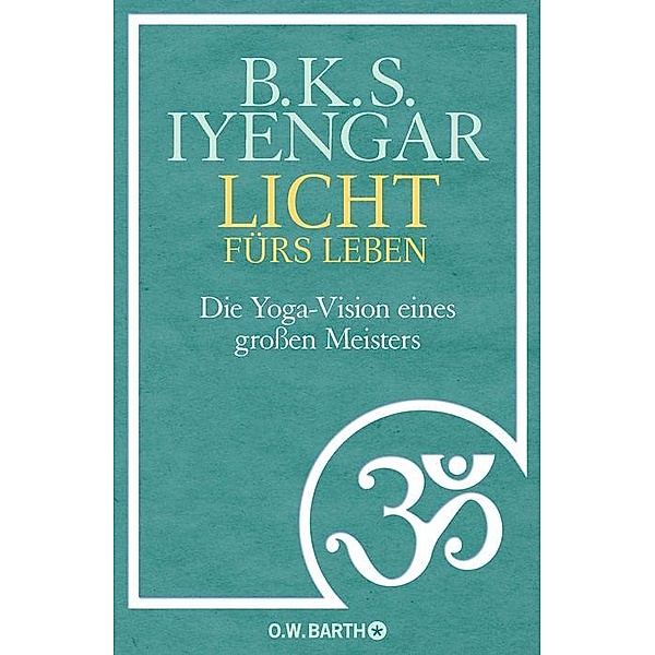 Licht fürs Leben, B. K. S. Iyengar