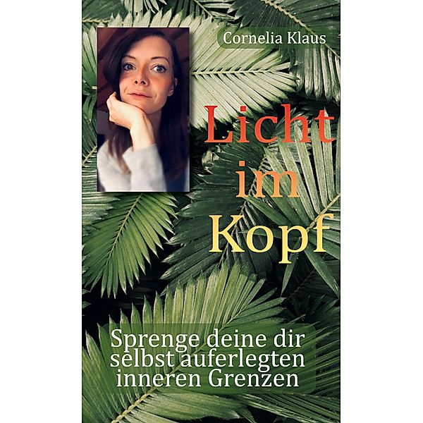 Licht im Kopf, Cornelia Klaus