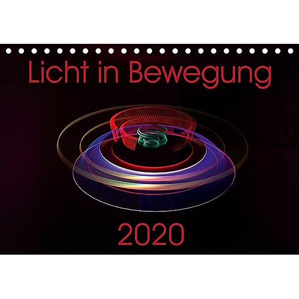 Licht in Bewegung (Tischkalender 2020 DIN A5 quer), Sven Gerard