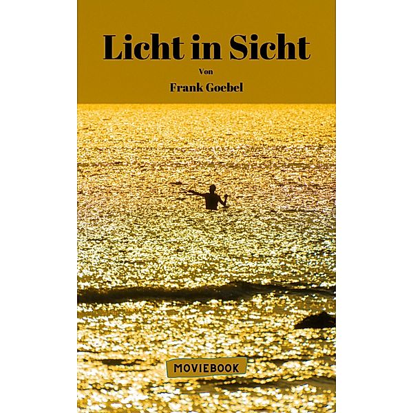 Licht In Sicht, Frank Goebel