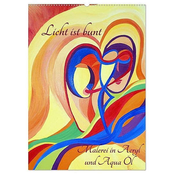 Licht ist bunt - Malerei in Acryl und Aqua Öl (Wandkalender 2024 DIN A2 hoch), CALVENDO Monatskalender, Eilyn Hartmann