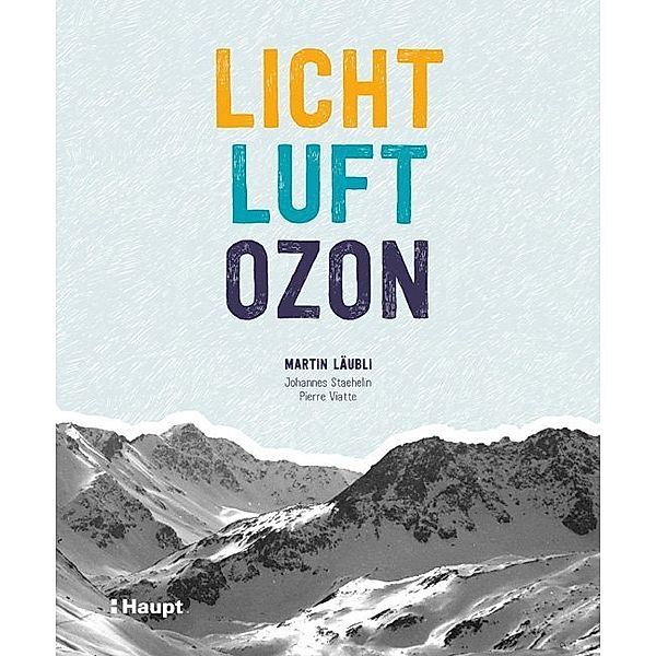 Licht, Luft, Ozon, Martin Läubli